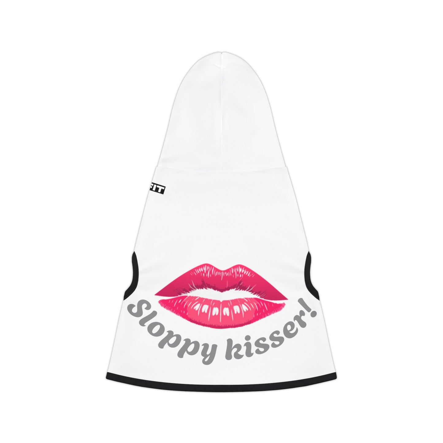 Pet Hoodie | "Sloppy Kisser"