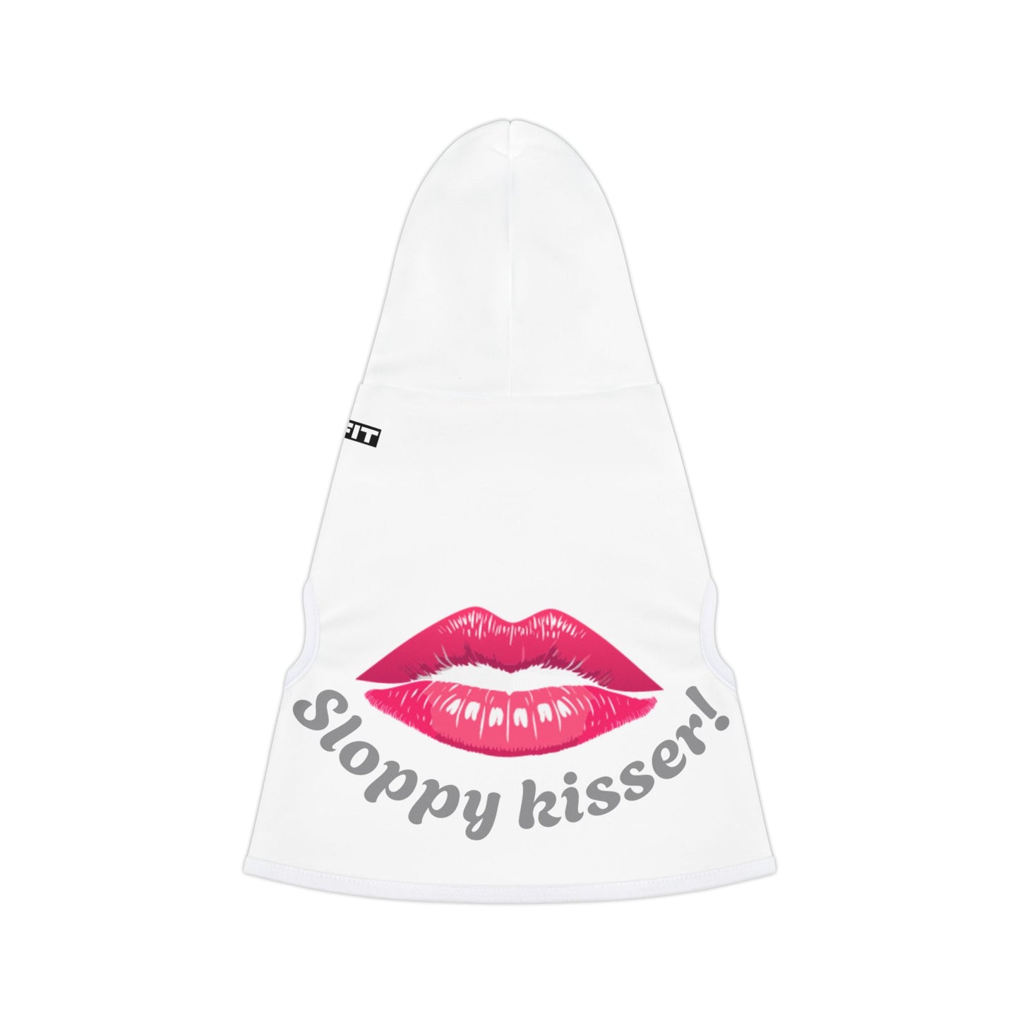 Pet Hoodie | "Sloppy Kisser"