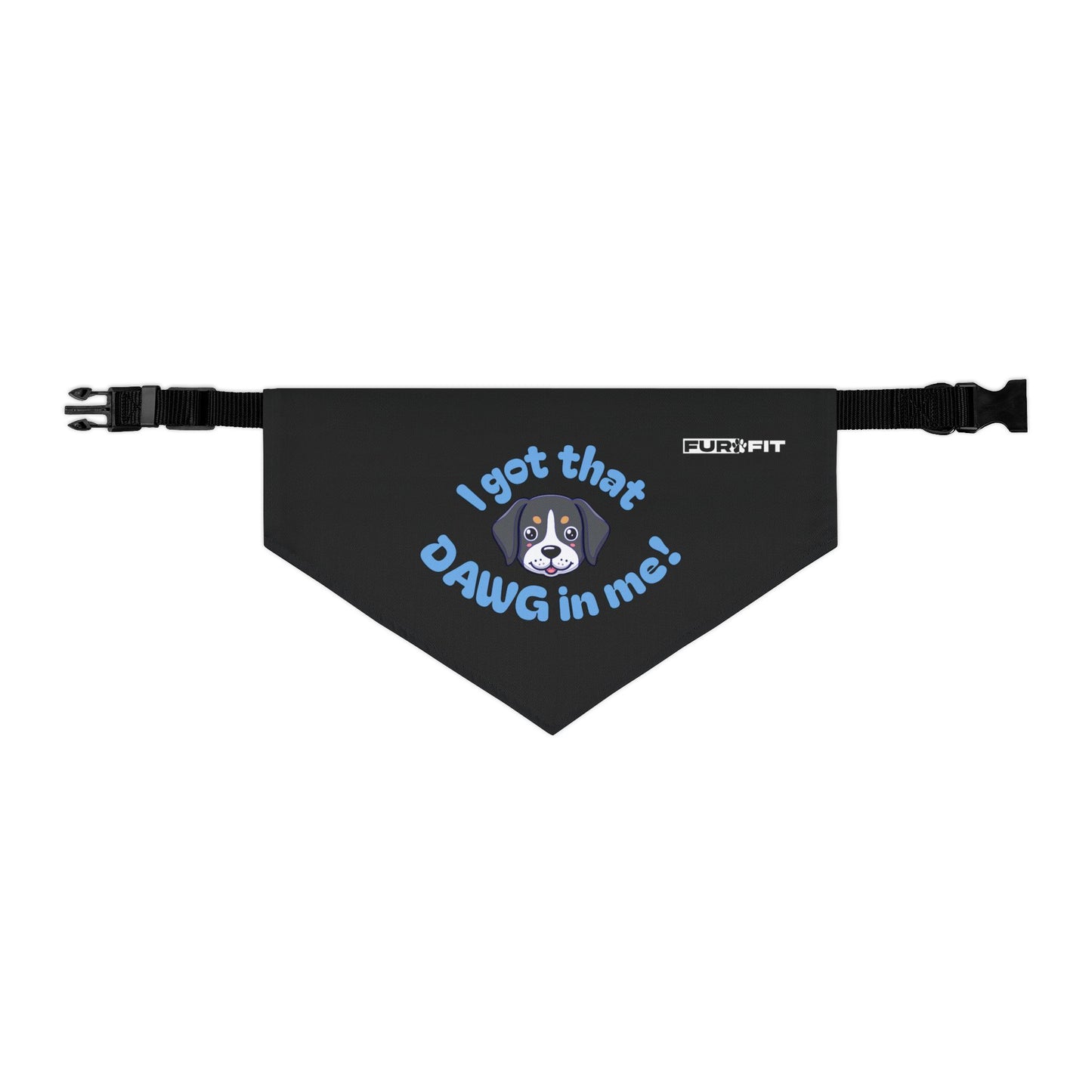 Pet Bandana Collar | "I got that Dawg in me!"