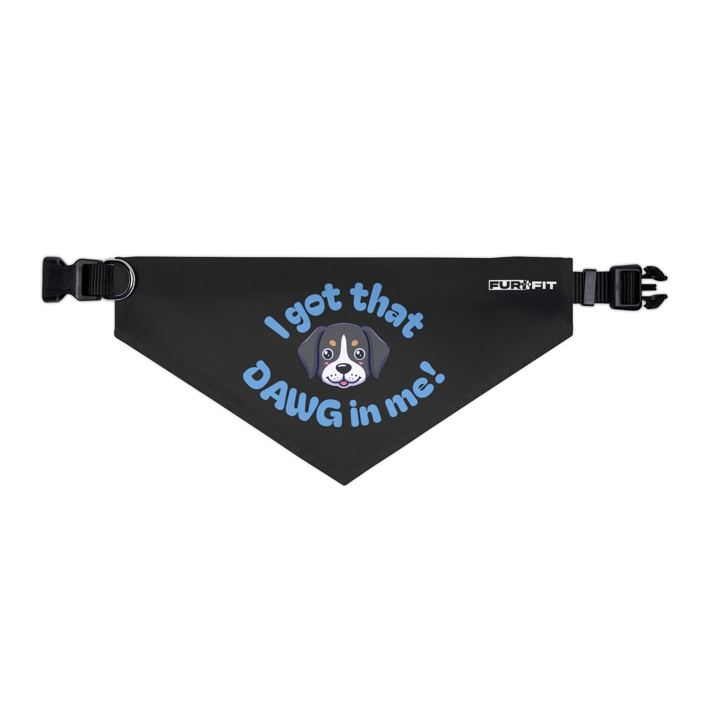 Pet Bandana Collar | "I got that Dawg in me!"